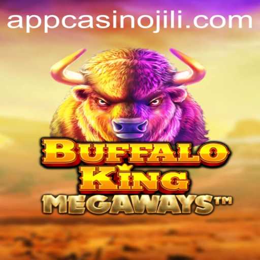 Explore the Thrilling World of BuffaloKing on JILI App Casino