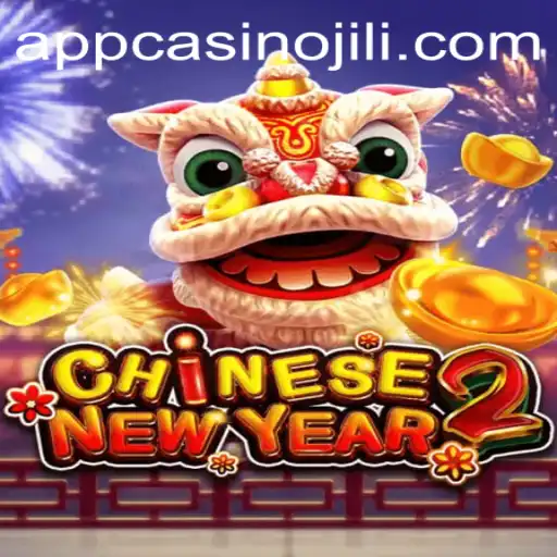 Exploring the Exciting World of CHINESENEWYEAR2 at JILI App Casino