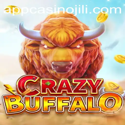 Exploring CRAZYBUFFALO on JILI App Casino