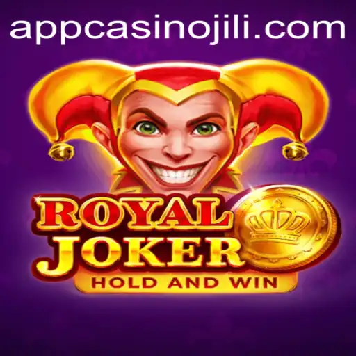 The Ultimate Guide to RoyalJoker on JILI App Casino