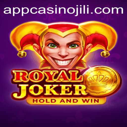The Ultimate Guide to RoyalJoker on JILI App Casino